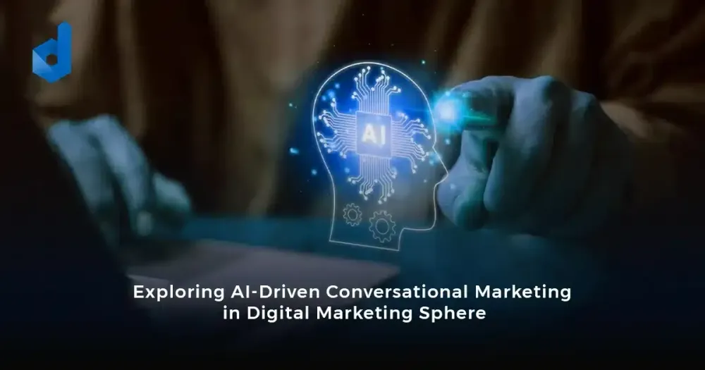 Exploring AI-Driven Conversational Marketing in Digital Marketing Sphere