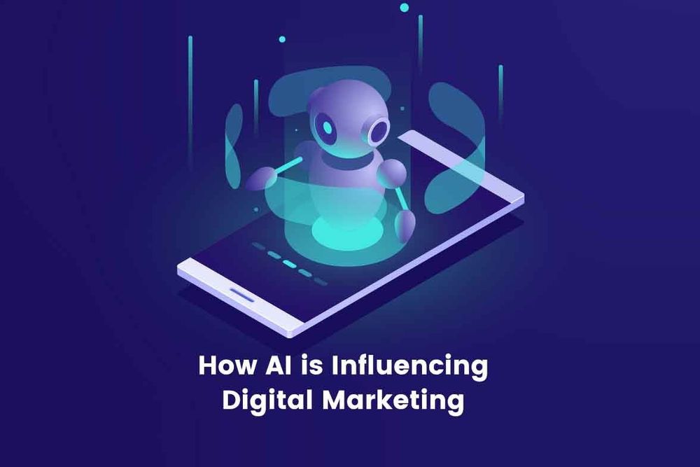 How AI is Influencing Digital Marketing?