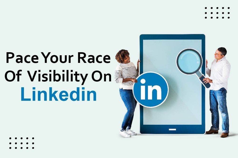 How to Increase Company Visibility on LinkedIn in 2022?