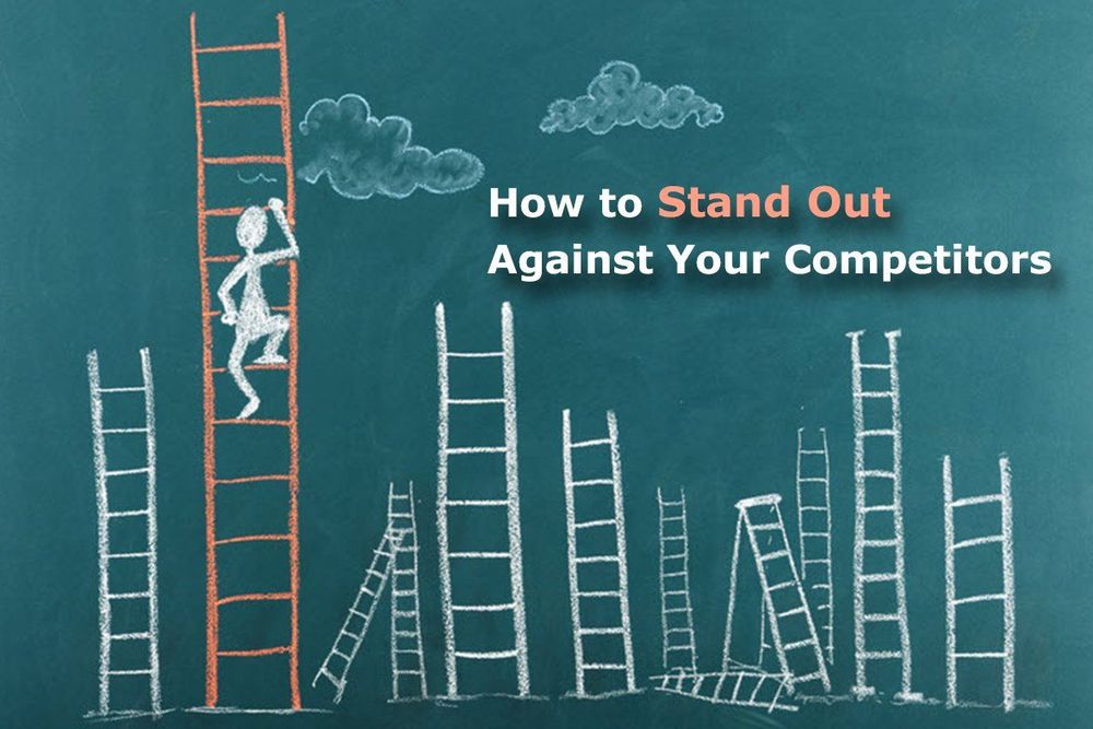 How to Rise Above Your Competitors