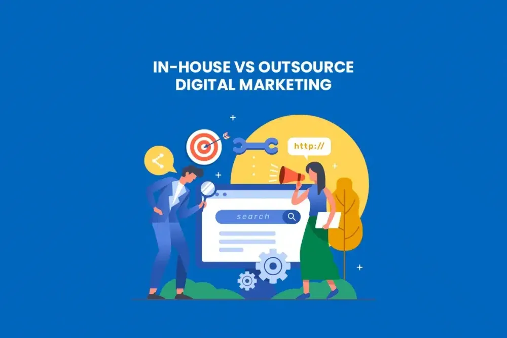 In-House vs. Outsource Digital Marketing: Which is Best in 2024?