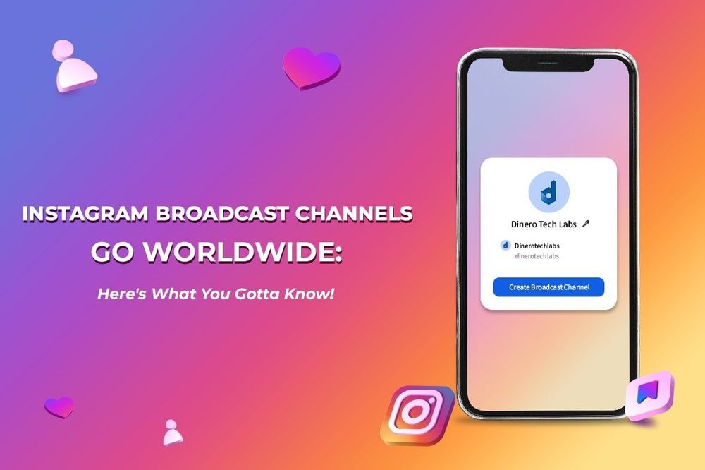 Instagram Broadcast Channels Go Worldwide: Here’s What You Gotta Know!