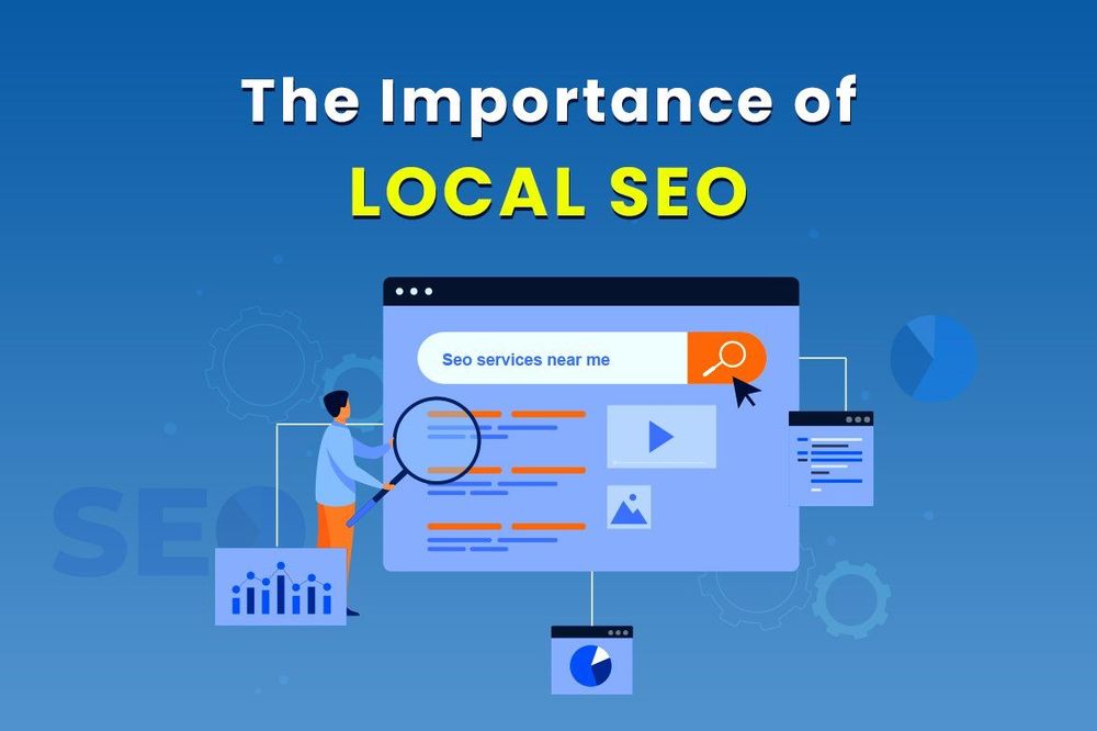 Maximizing Your Business’s Online Visibility: The Importance of Local SEO