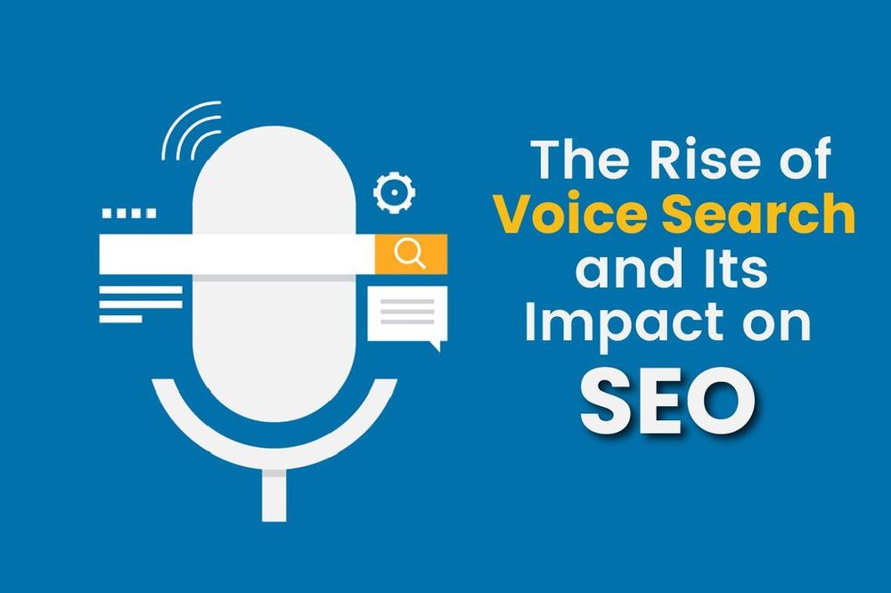 The Rise of Voice Search and Its Impact on SEO