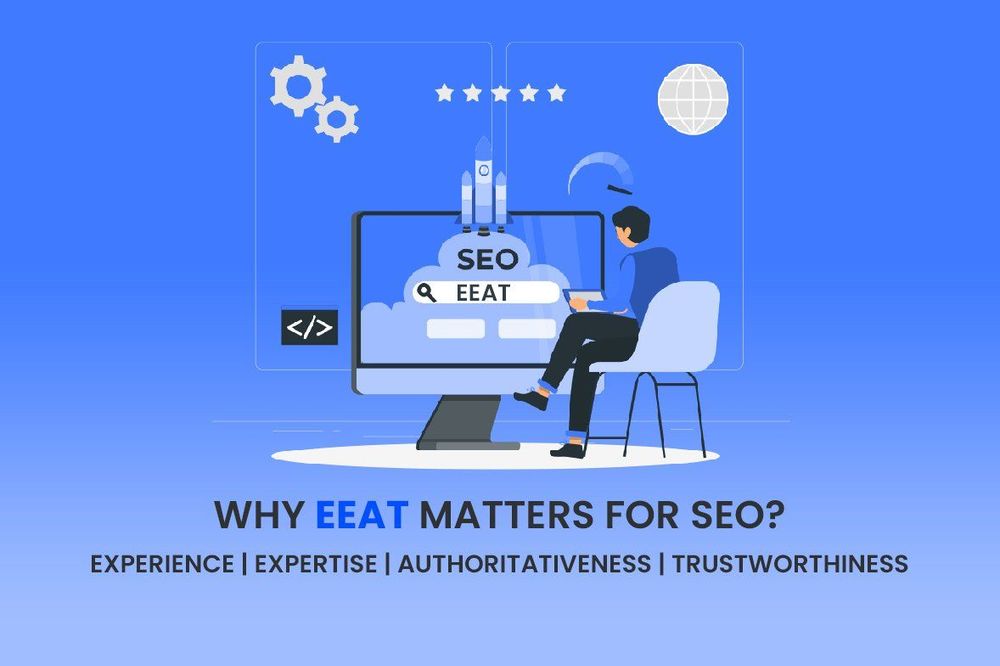 Why EEAT Matters: Elevating Your Website’s Credibility for Improved SEO Performance
